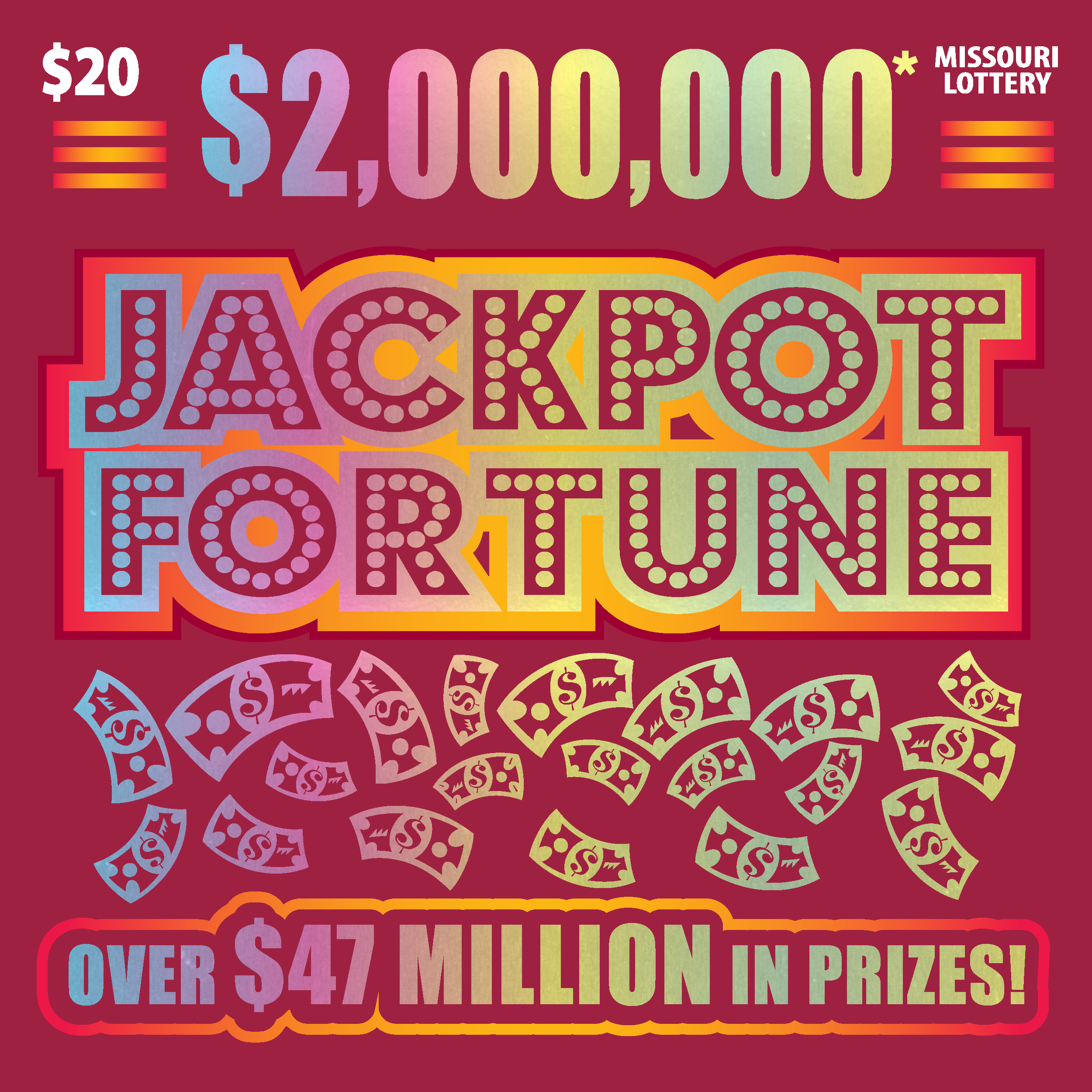 $2,000,000* JACKPOT FORTUNE