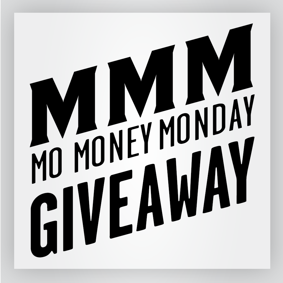 MO Money Monday Giveaway